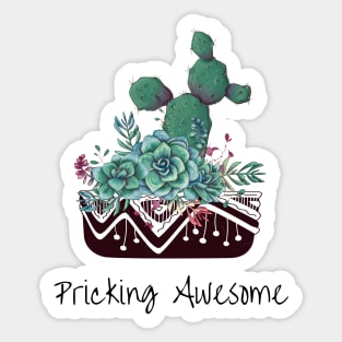 Pricking awesome. Cactus pun print Sticker